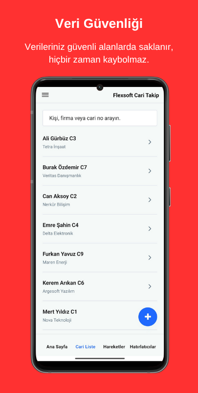 Flexsoft Cari Takip uygulamasında verileriniz güvenle saklanır, kaybolmaz ve silinmez